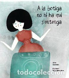 Libros: A LA BOTIGA NO HI HA QUI S'ENTENGA - NU&Ntilde;O DEL VALLE, FRANCISCO