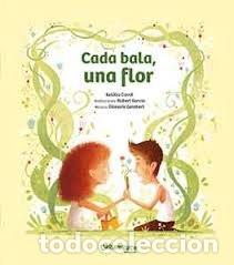 Libros: CADA BALA UNA FLOR - CANAL, EUL&middot;LIA
