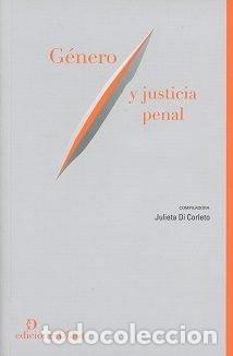 Libros: GENERO Y JUSTICIA PENAL - DI CORLETO, JULIETA