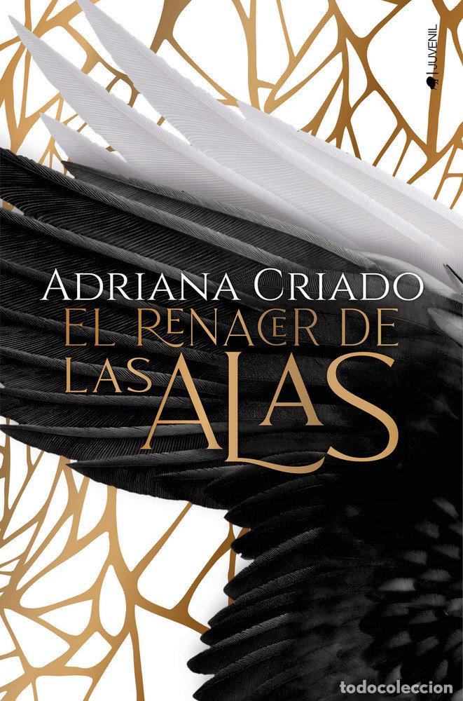 Libros: RENACER DE LAS ALAS,EL - CRIADO, ADRIANA