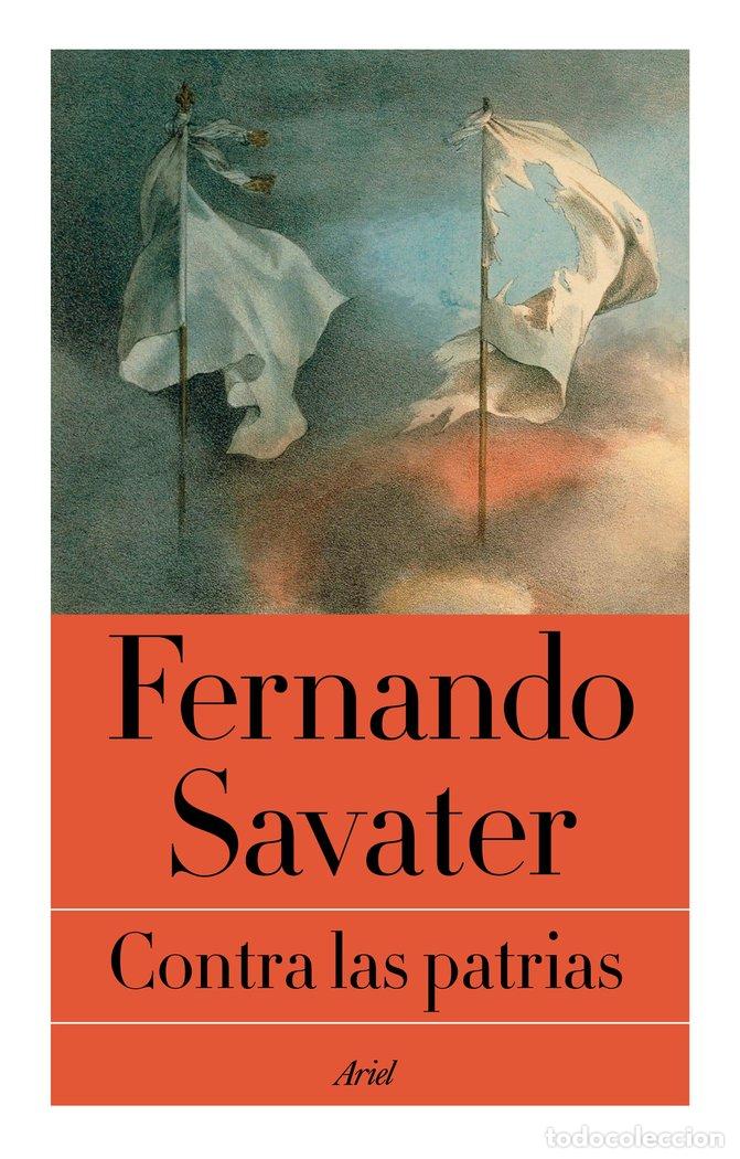 Libros: CONTRA LAS PATRIAS - SAVATER, FERNANDO
