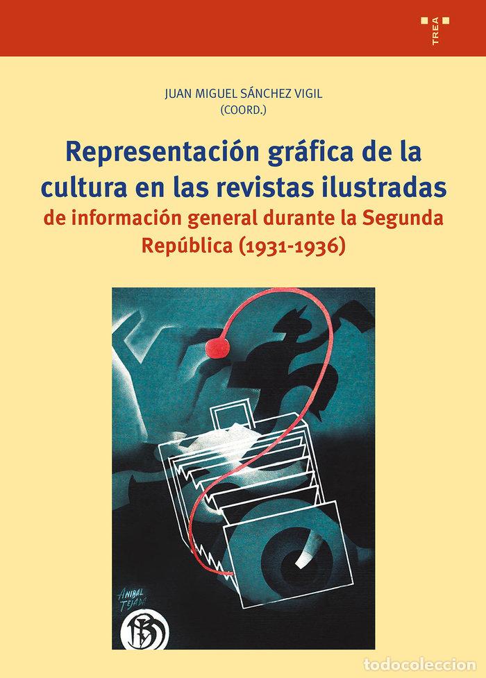 Libros: REPRESENTACION GRAFICA DE LA CULTURA EN LAS REVISTAS - SANCHEZ VIGIL, JUAN MIGUEL