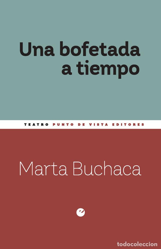 Libros: UNA BOFETADA A TIEMPO - BUCHACA ALEMANY, MARTA