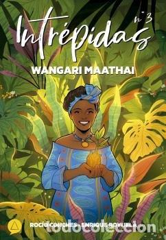 books: INTREPIDAS 3 WANGARI MAATHAI - CONCHES, ROCIO