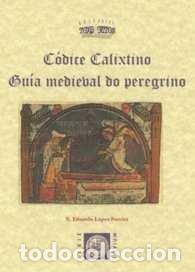 books: CODICE CALIXTINO - LOPEZ PEREIRA, XOSE EDUARDO