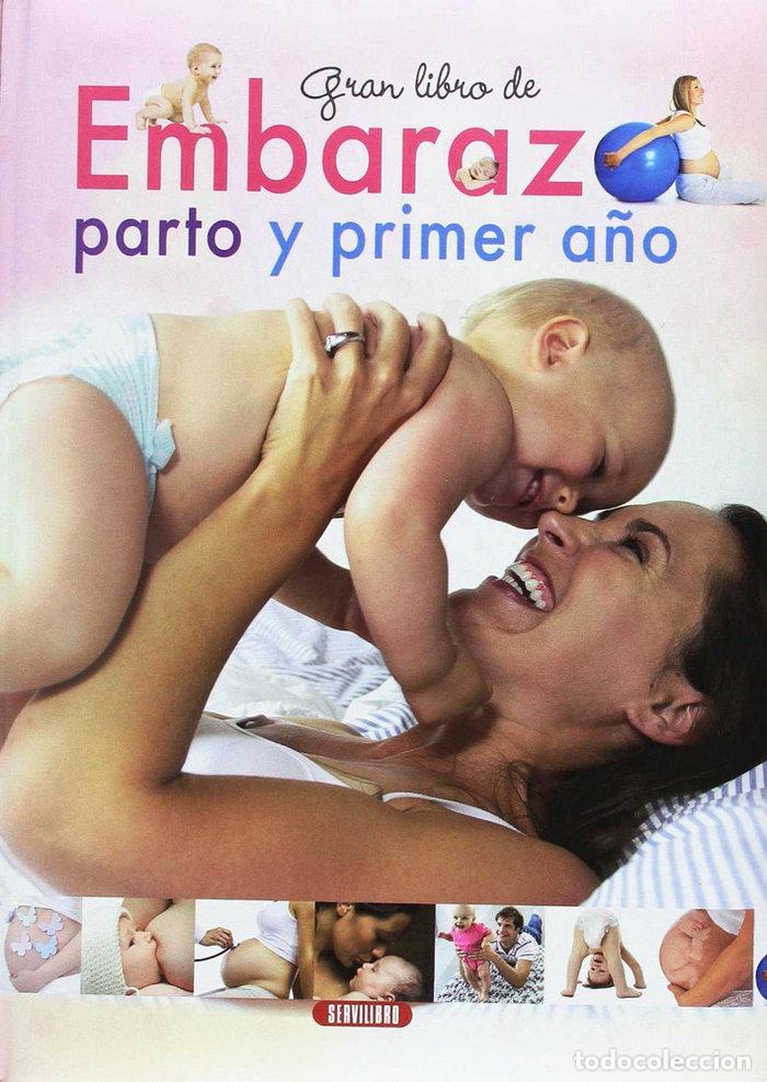 Libros: GRAN LIBRO DE EMBARAZO PARTO Y PRIMER A&Ntilde;O - EQUIPO DE SERVILIBRO