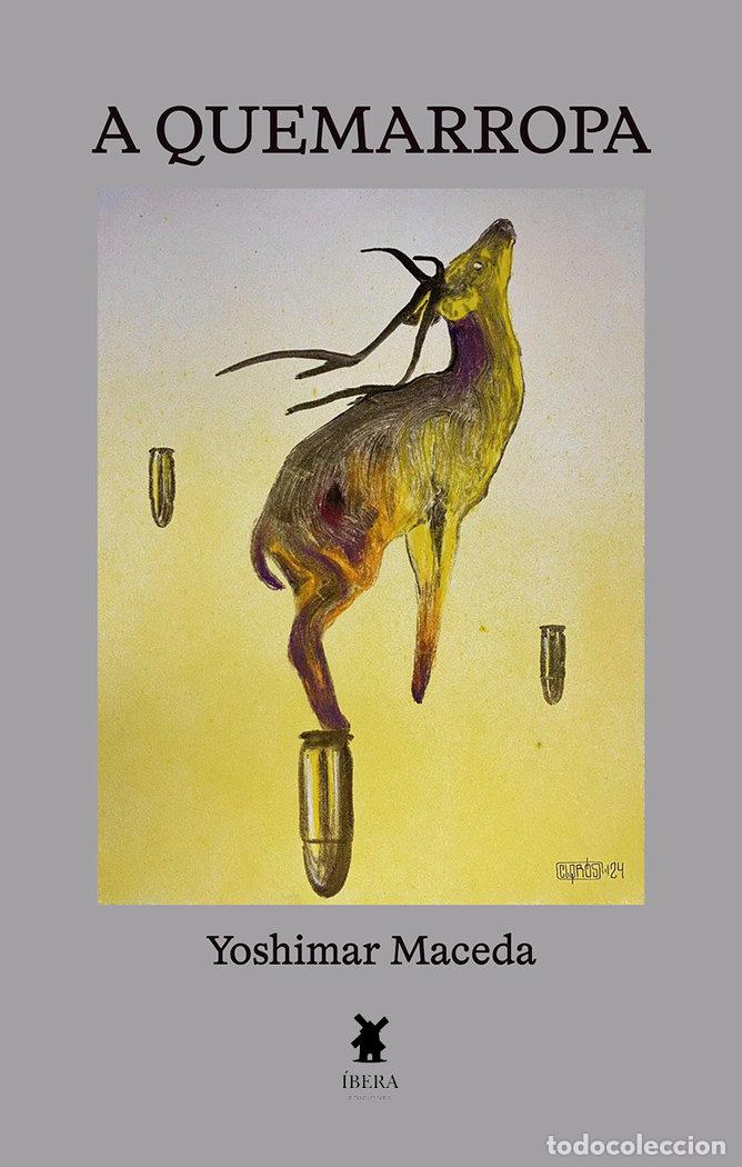 Libros: A QUEMARROPA - YOSHIMAR MACEDA