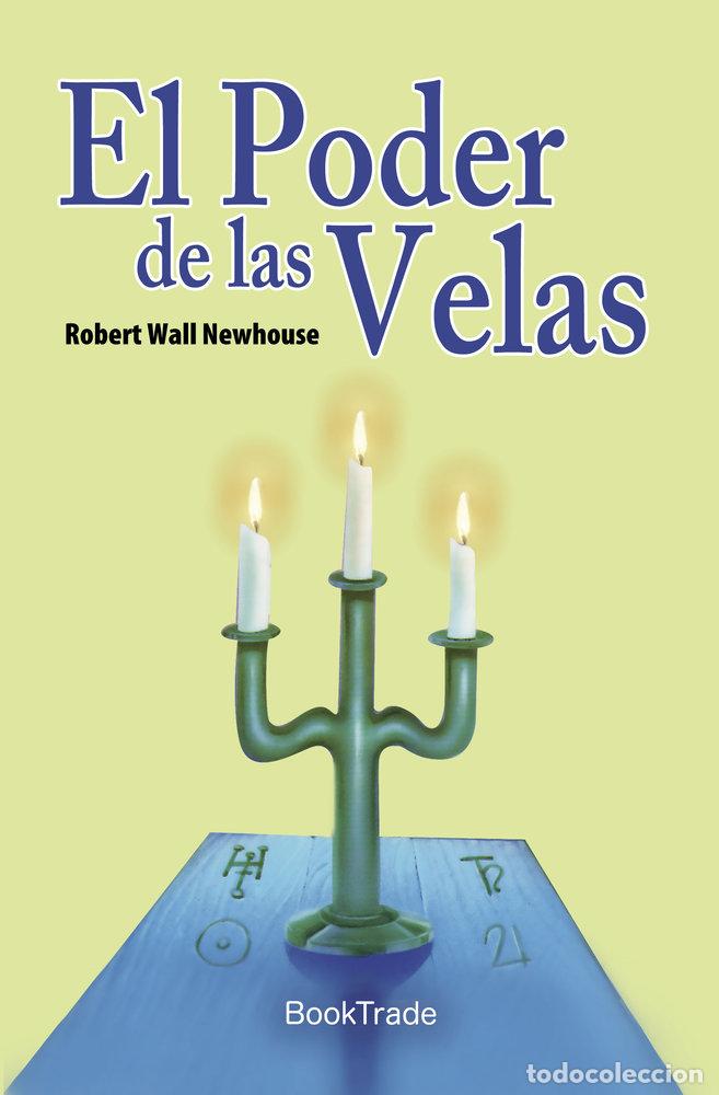 Libros: PODER DE LAS VELAS,EL - NEWHOUSE, ROBERT WALL