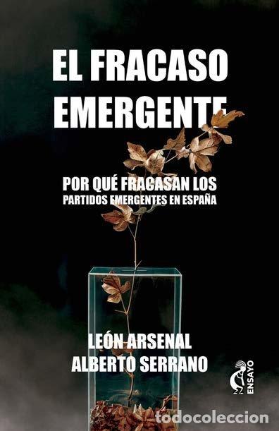 Libros: EL FRACASO EMERGENTE - LEON ARSENAL