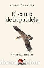 Libros: EL CANTO DE LA PARDELA - CRISTINA AMANDA TUR