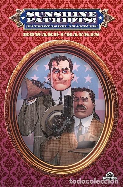 Livres: SUNSHINE PATRIOTS PATRIOTAS DEL AMANECER ED METAL - CHAYKIN, HOWARD