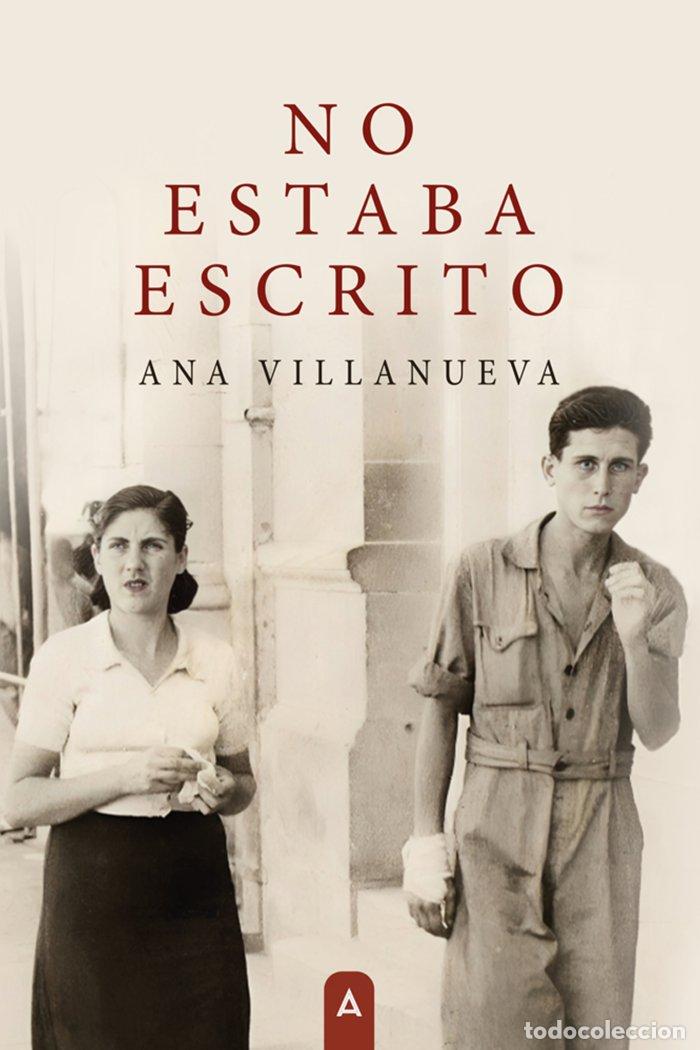 Libros: NO ESTABA ESCRITO - VILLANUEVA, ANA