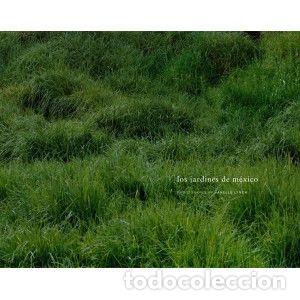 Libros: JARDINES DE MEXICO - LYNCH, JANELLE
