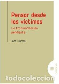 Libros: PENSAR DESDE LAS VICTIMAS - MARCOS, JAIRO