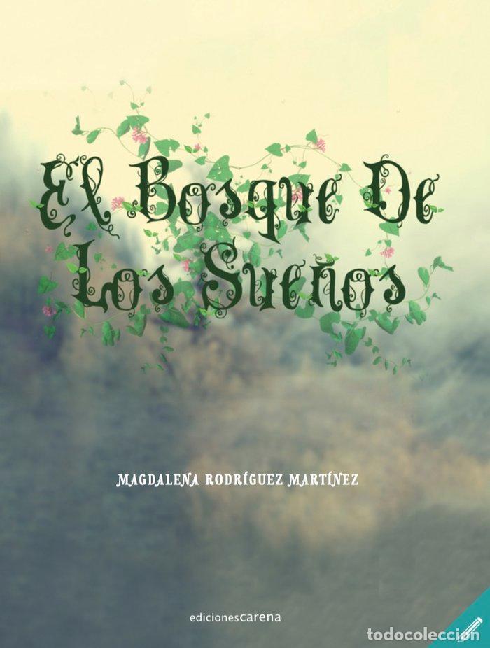 Libros: BOSQUE DE LOS SUE&Ntilde;OS,EL - RODRIGUEZ MARTINEZ, MAGDALENA