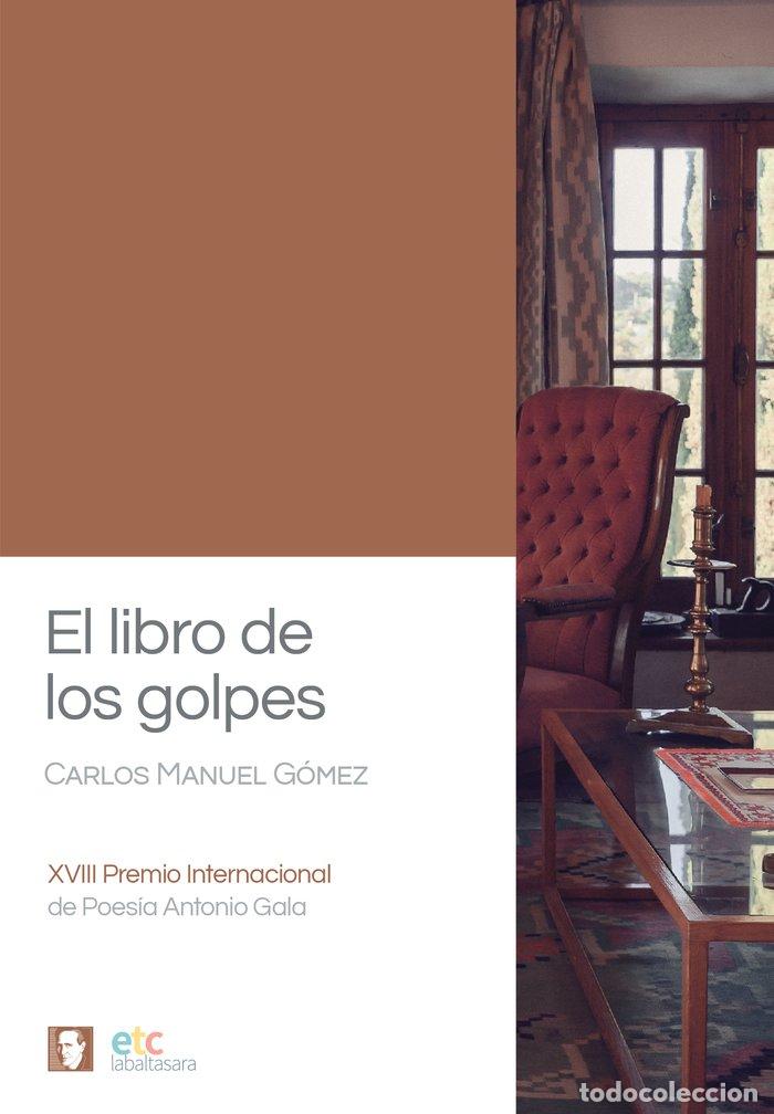 Libros: EL LIBRO DE LOS GOLPES - GOMEZ, CARLOS MANUEL