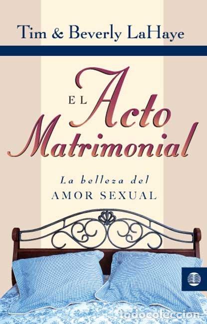 Libros: ACTO MATRIMONIAL,EL - LAHAYE, BEVERLY