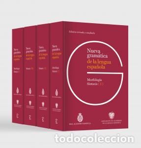Libri: NUEVA GRAM&Aacute;TICA DE LA LENGUA ESPA&Ntilde;OLA. EDICI&Oacute;N REVISADA Y AMPLIADA PACK 4 TOMOS - Real Academia Espa