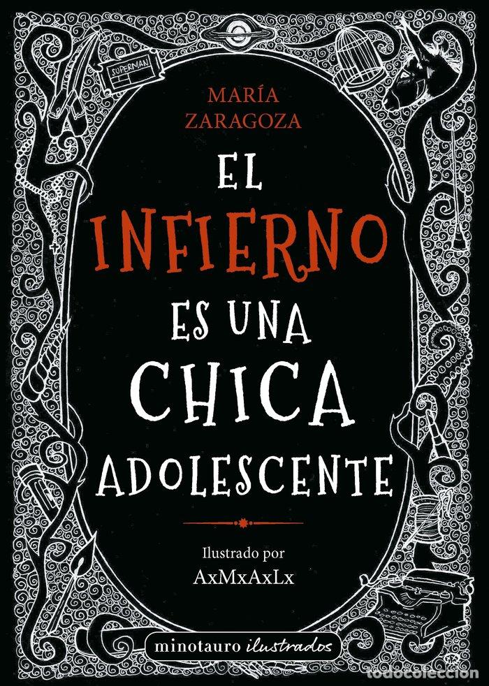Libros: EL INFIERNO ES UNA CHICA ADOLESCENTE - MARIA ZARAGOZA