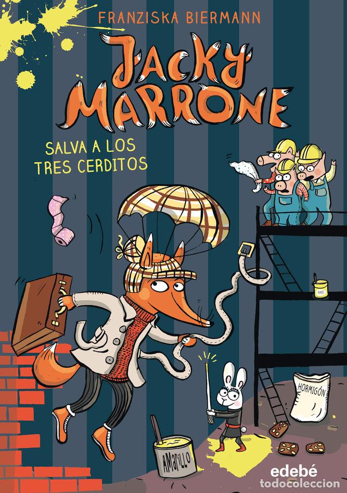 Libros: JACKY MARRONE SALVA A LOS TRES CERDITOS - .