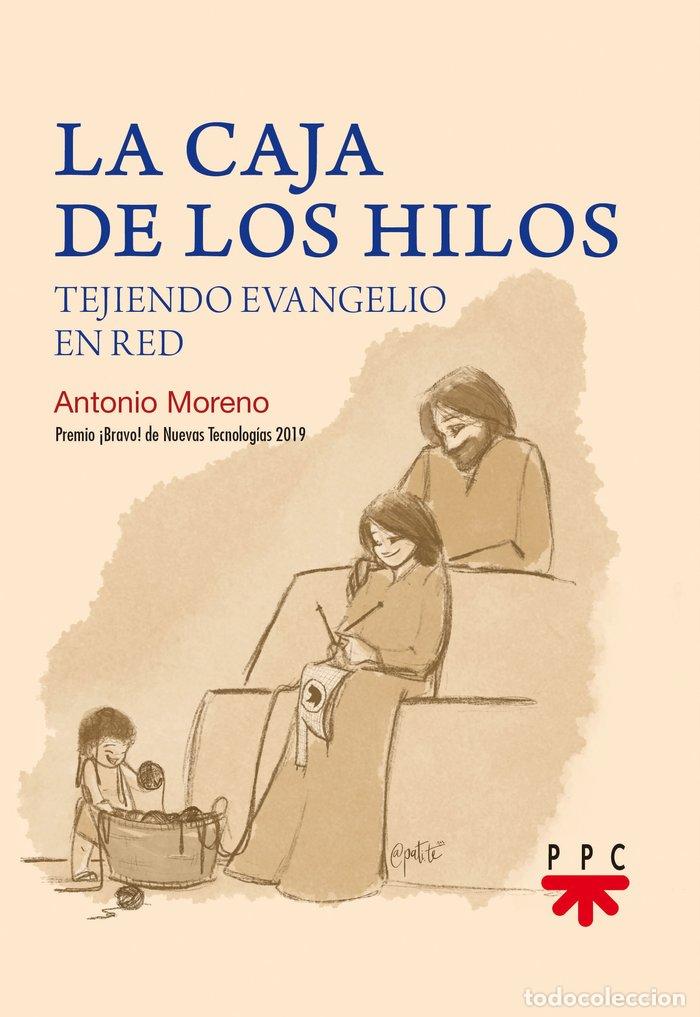 Libros: CAJA DEL LOS HILOS,LA - MORENO, ANTONIO