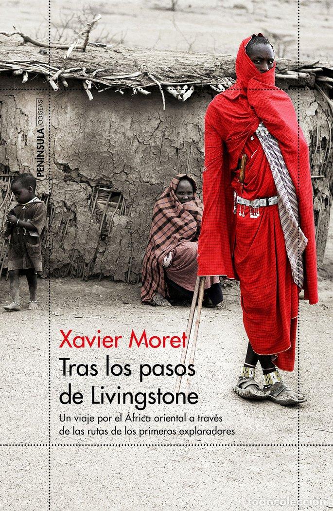 books: TRAS LOS PASOS DE LIVINGSTONE - XAVIER MORET