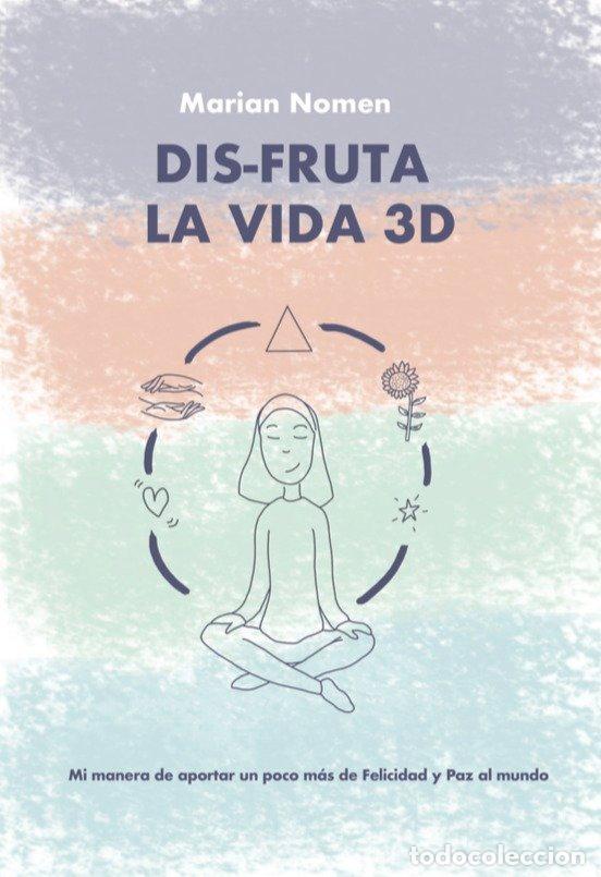 books: DIS-FRUTA LA VIDA 3D - NOMEN, MARIAN