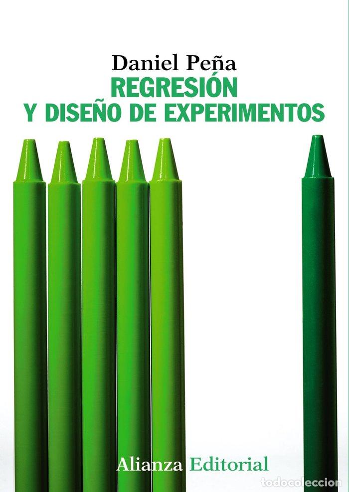 Libros: REGRESION Y DISE&Ntilde;O DE EXPERIMENTOS - PE&Ntilde;A SANCHEZ DE RIVERA, DANIEL