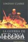 books: GUERRA DE TROYA, LA - CLARKE, LINSAY