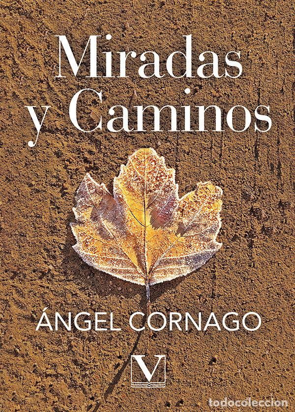 books: MIRADAS Y CAMINOS - CORNAGO SANCHEZ, ANGEL