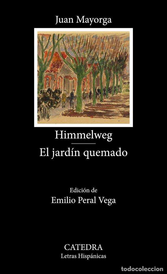 Livres: HIMMELWEG EL JARDIN QUEMADO - MAYORGA, JUAN
