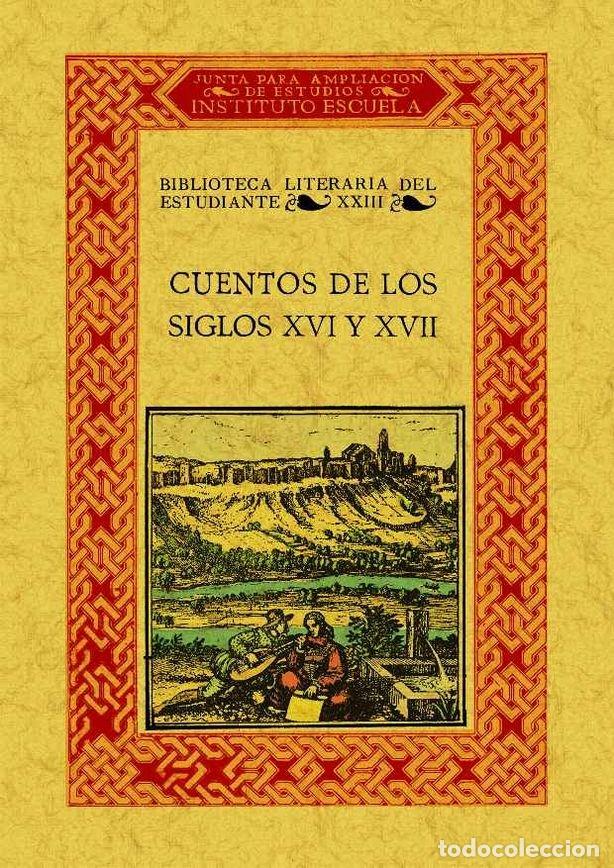 books: CUENTOS DE LOS SIGLOS XVI Y XVII - HERRERO GARCIA, MIGUEL