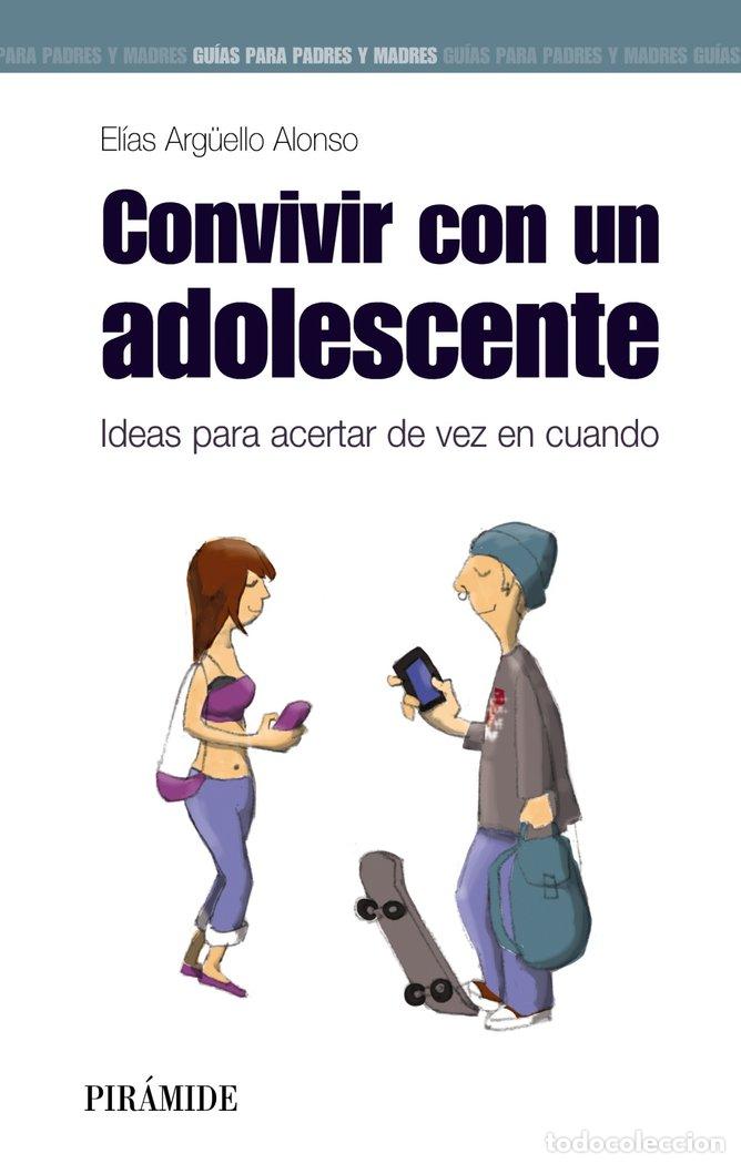 books: CONVIVIR CON UN ADOLESCENTE - ARGUELLO ALONSO, ELIAS