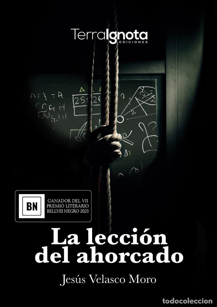books: LA LECCION DEL AHORCADO - VELASCO MORO, JESUS