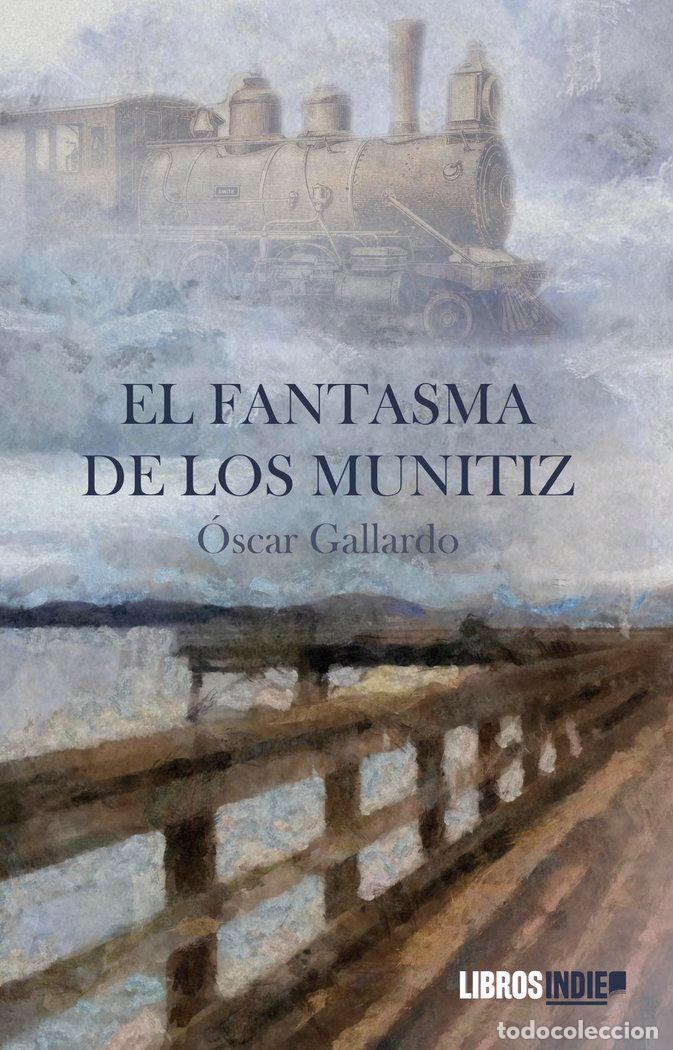 books: EL FANTASMA DE LOS MUNITIZ - GALLARDO, OSCAR