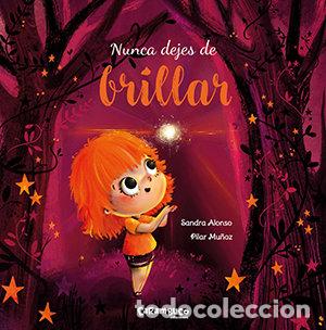 Livros: NUNCA DEJES DE BRILLAR - ALONSO VILLAR, SANDRA