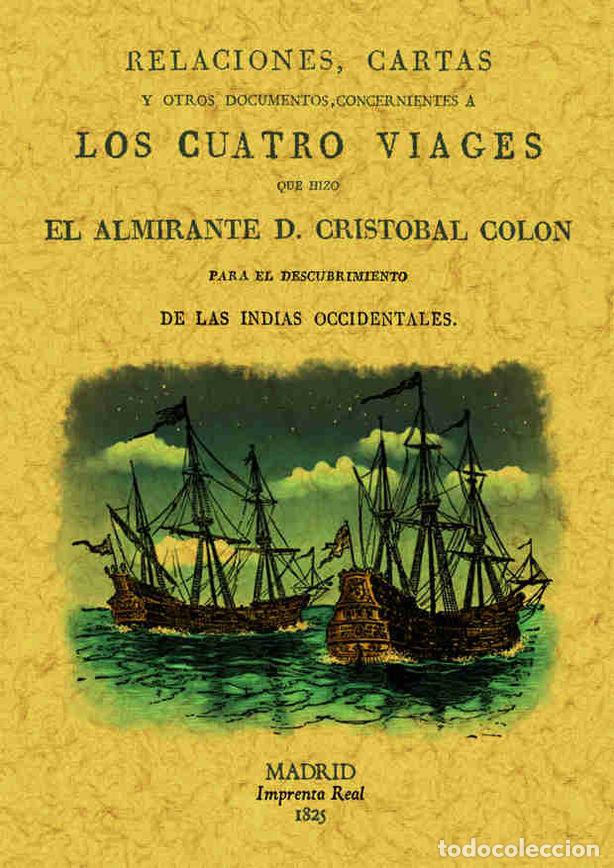 Livres: CUATRO VIAJES DE COLON, LOS - FERNANDEZ DE NAVARETE, MARTIN