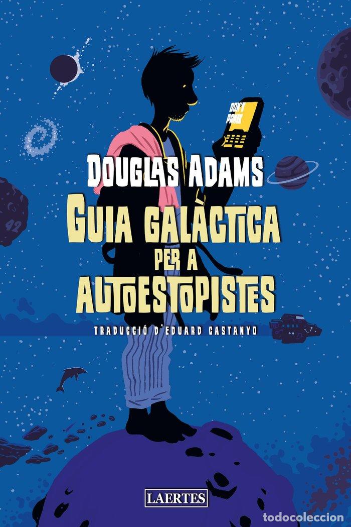 books: GUIA GALACTICA PER A AUTOESTOPISTES - ADAMS, DOUGLAS