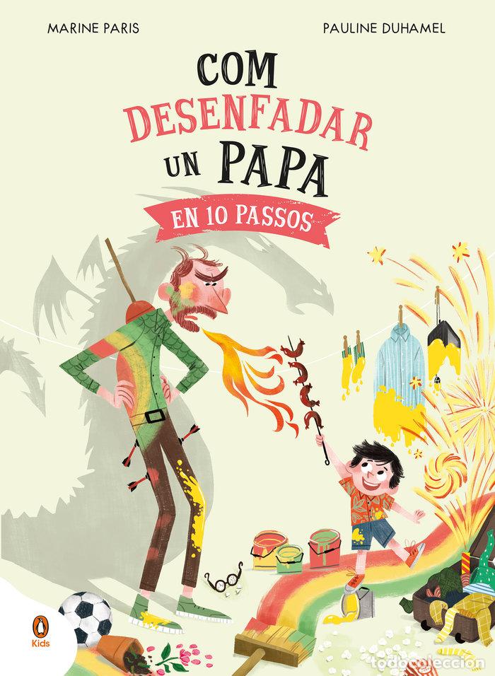 Libros: COM DESENFADAR UN PAPA EN 10 PASSOS - MARINE PARIS