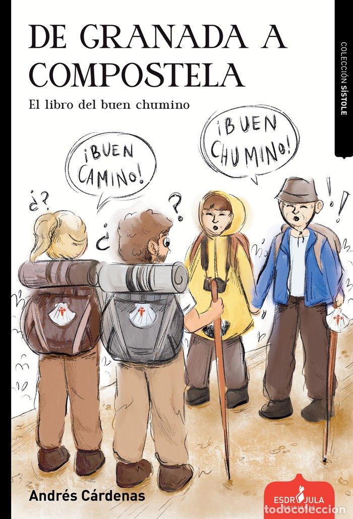 Libros: DE GRANADA A COMPOSTELA - CARDENAS, ANDRES