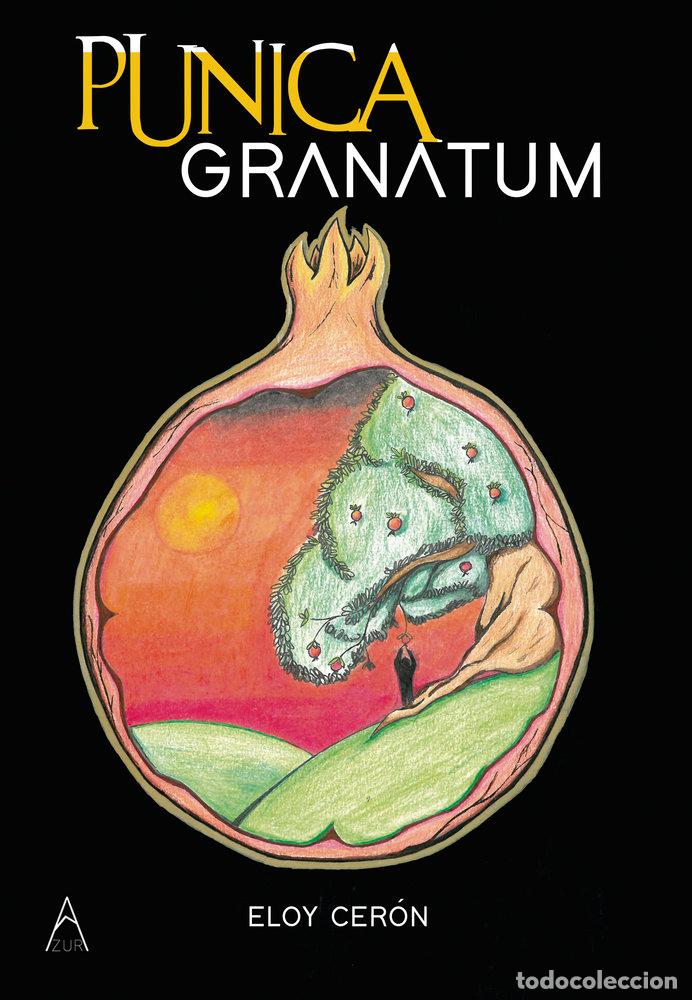 Libros: PUNICA GRANATUM - CERON, ELOY