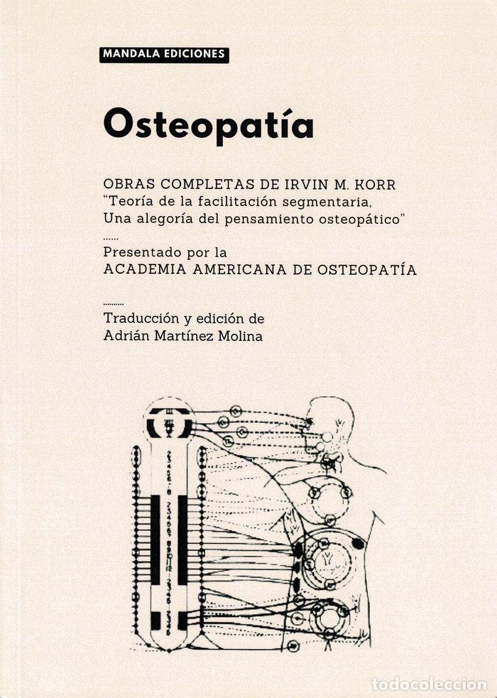 Libri: OSTEOPATIA OBRAS COMPLETAS DE IRVIN M KORR - KORR, IRVIN M