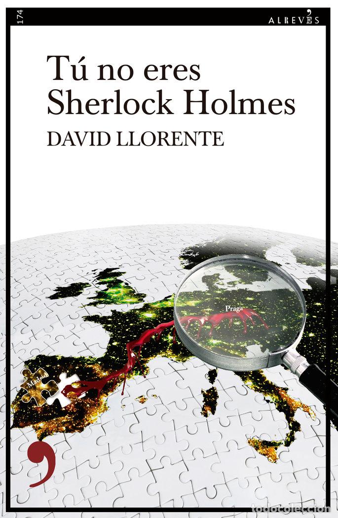 B&uuml;cher: TU NO ERES SHERLOCK HOLMES - LLORENTE, DAVID