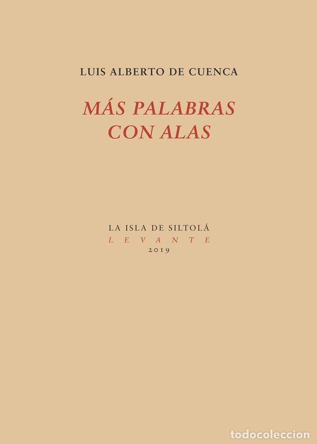 Libros: MAS PALABRAS CON ALAS - DE CUENCA Y PRADO, LUIS ALBERTO