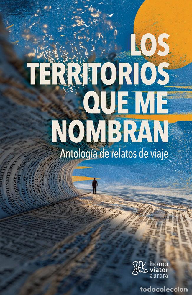 books: LOS TERRITORIOS QUE ME NOMBRAN - AUTORES, VARIOS