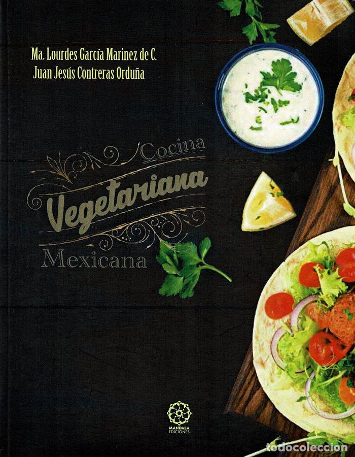 books: COCINA VEGETARIANA MEXICANA - CONTRERAS ORDU&Ntilde;A, JUAN JESUS