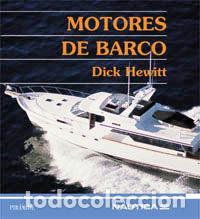 Libros: MOTORES DE BARCO - HEWITT, DICK