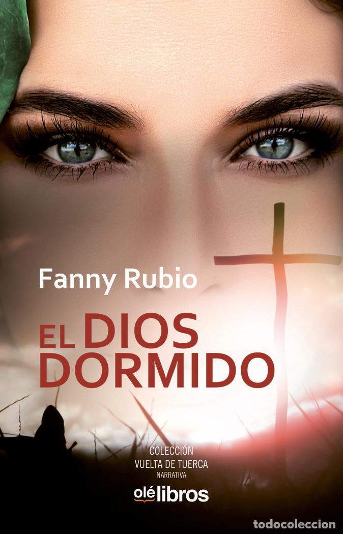 Libros: EL DIOS DORMIDO - RUBIO, FANNY