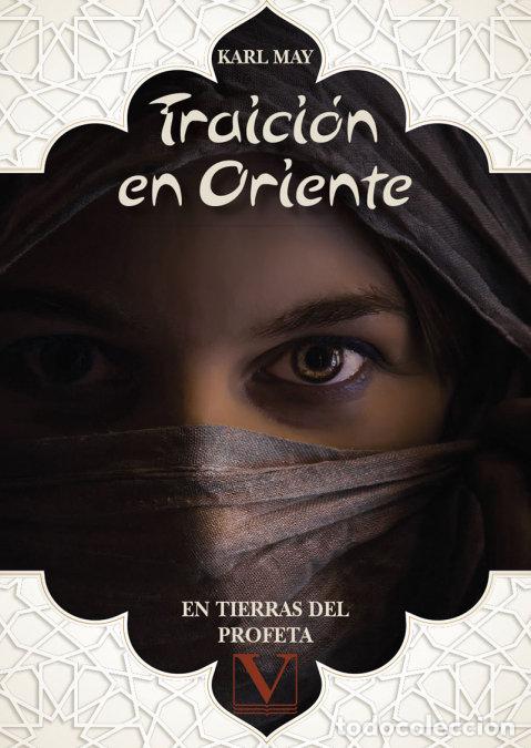 Libros: TRAICION EN ORIENTE - MAY, KARL