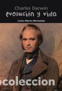 Libri: CHARLES DARWIN EVOLUCION Y VIDA - MARMELADA, CARLOS ALBERTO